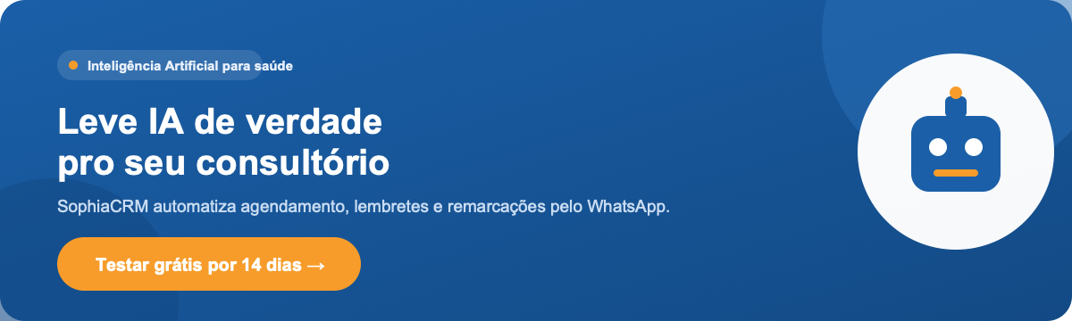 Leve IA de verdade pro seu consultório — teste o SophiaCRM grátis por 14 dias